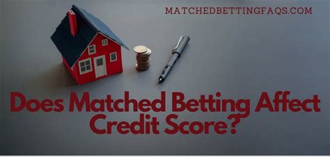 does matched betting affect credit score